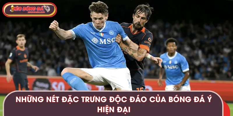Các nét đặc trưng nổi bật của giải bóng đá nước Ý